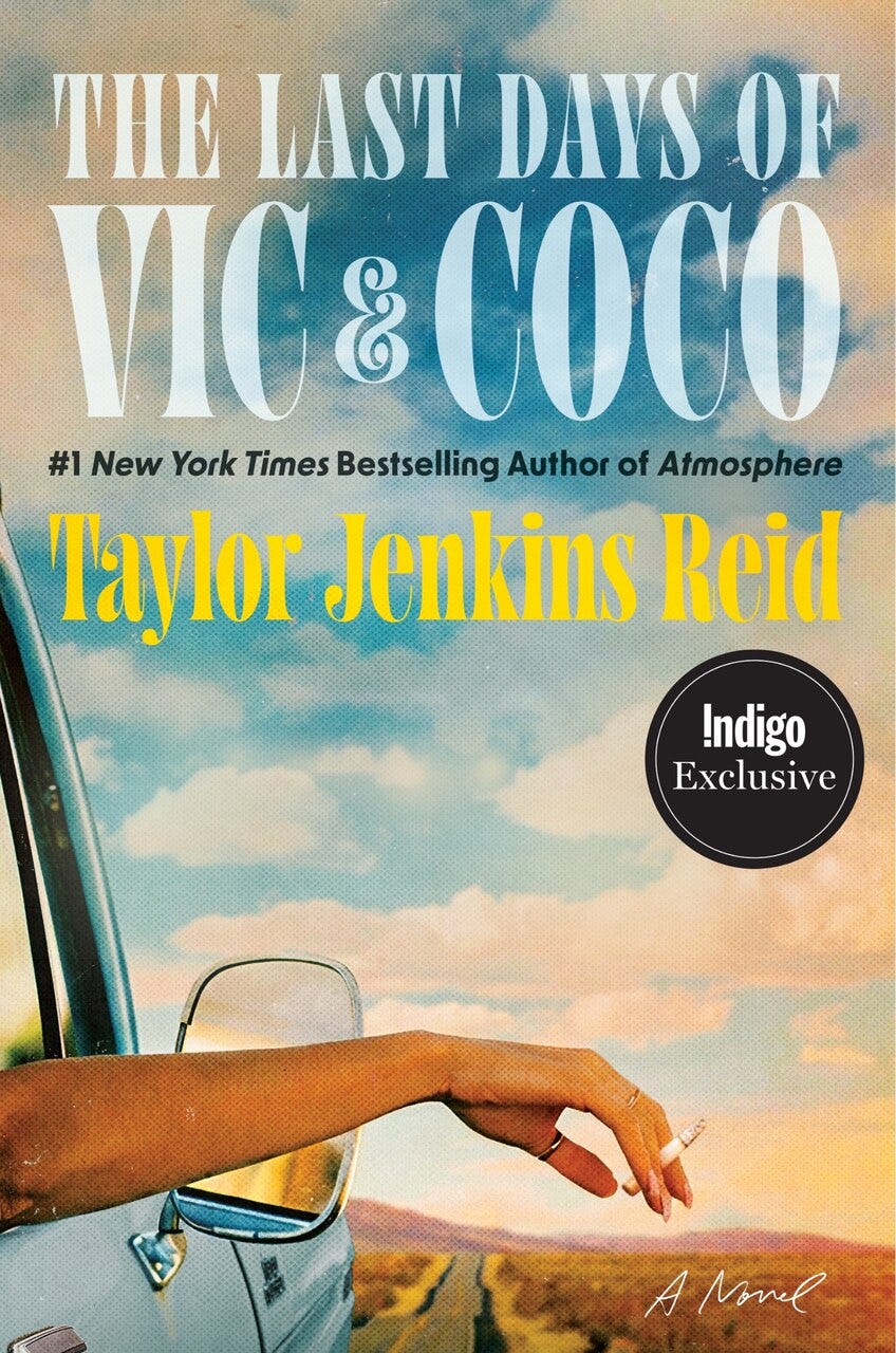The Last Days of Vic & Coco: Indigo Exclusive Edition by Taylor Jenkins  Reid, (Hardcover) | Indigo