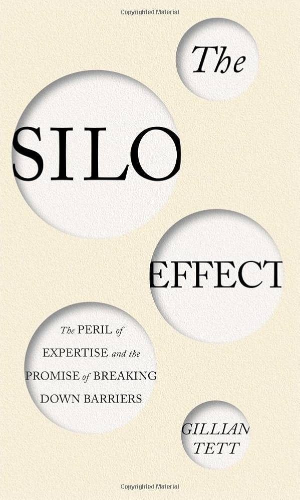 The Silo Effect: The Peril of Expertise and the Promise of Breaking Down Barriers: Amazon.co.uk: Tett, Gillian: 9781451644739: Books The Silo Effect: The Peril of Expertise and the Promise of Breaking Down Barriers: Amazon.co.uk: Tett, Gillian: 9781451644739: Books