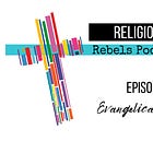 #10 Evangelical Gnosticism (S1E10)