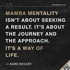 Image result for mamba mentality" Image result for mamba mentality"