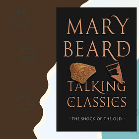 Book Review: Talking Classics by Mary Beard
