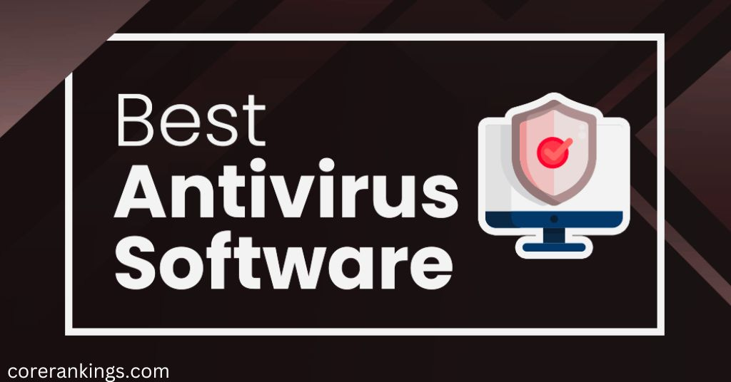 Best Antivirus Software for Families in 2024