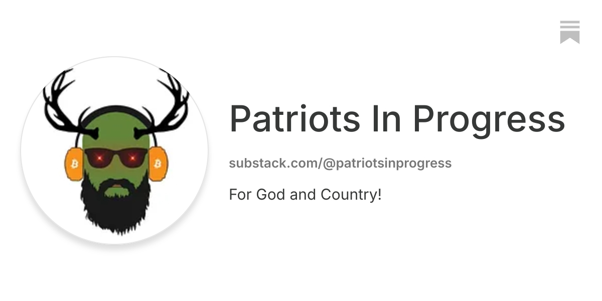 Patriots In Progress | Substack