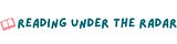 Reading Under the Radar