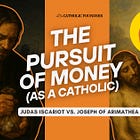 The Pursuit of Money (as a Catholic)