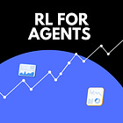 Reinforcement Learning For Agents - Part II