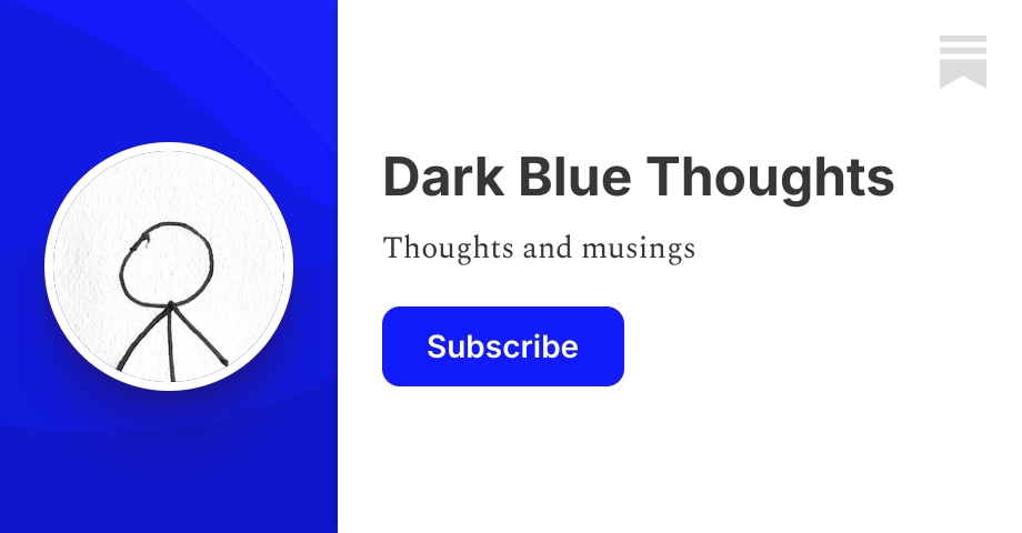 Dark Blue Thoughts | Substack
