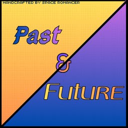 Past & Future