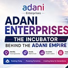 Adani Enterprises: The Incubator Behind The Adani Empire