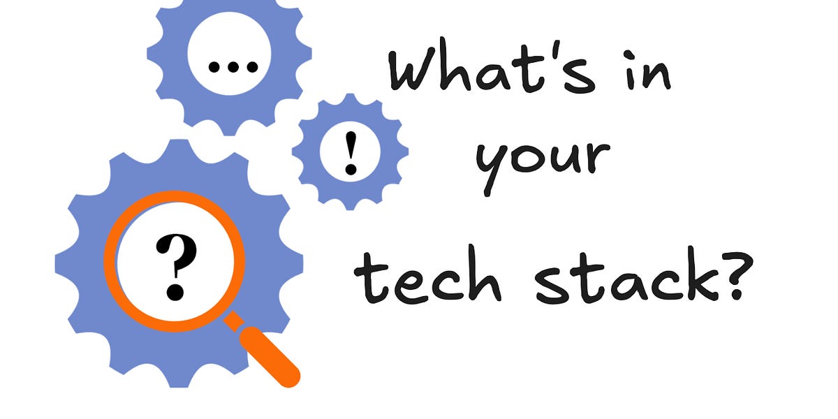 Survey What Is In Your Tech Stack