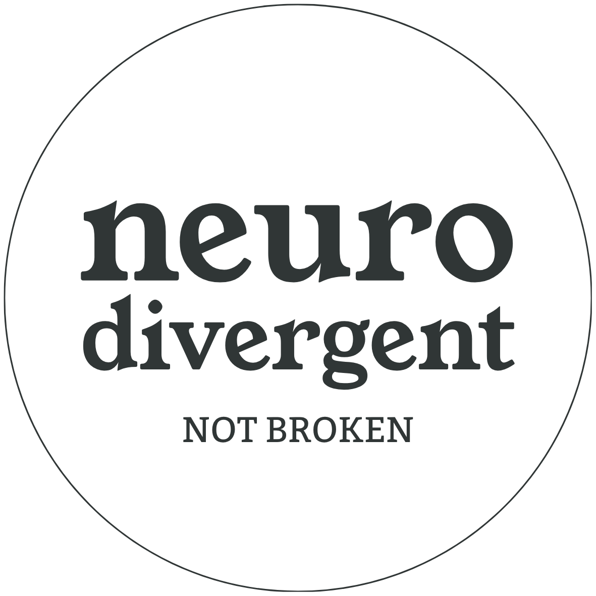 Neurodivergent, Not Broken