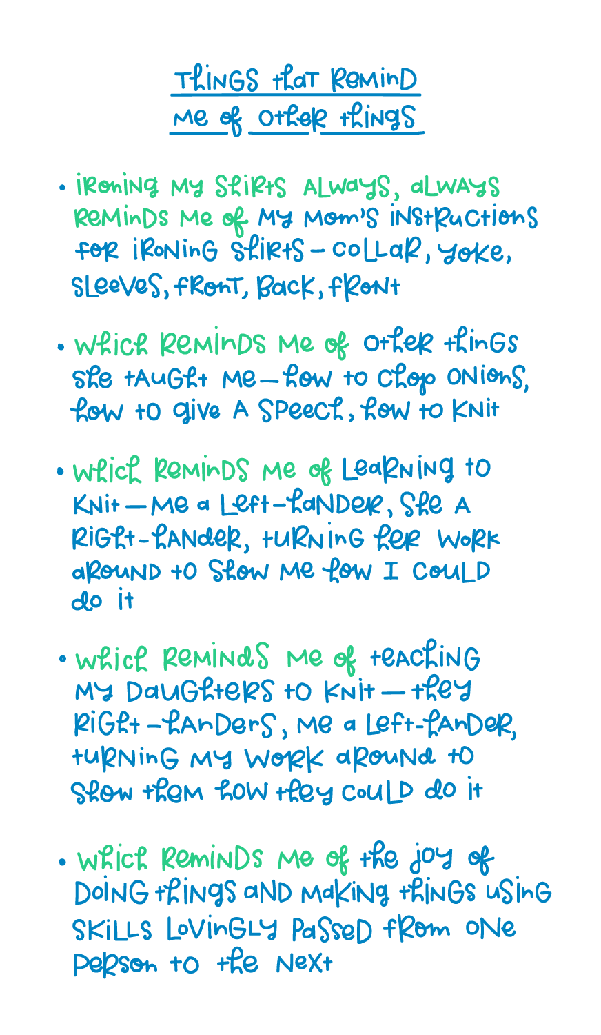A handwritten list in blue and green titled Things That Remind Me of Other Things. It begins "Ironing my shirts always, always reminds me of my mom's instructions for ironing shirts - collar, yoke, sleeves, front, back, front. The list ends with appreciation for the skills we have that have been lovingly taught to us by others.