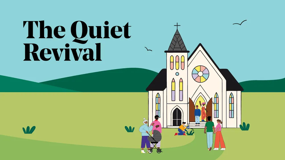 An animated image titled The Quiet Revival. It shows a church building with stained glass windows with a blue sky behind it and green grass. A diverse collection of people are there showing the variety of churchgoers. An animated image titled The Quiet Revival. It shows a church building with stained glass windows with a blue sky behind it and green grass. A diverse collection of people are there showing the variety of churchgoers.