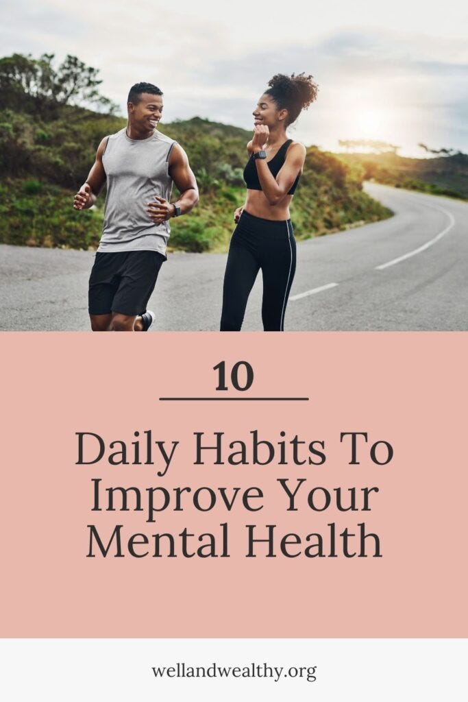 10 Daily Habits To Improve Your Mental Health