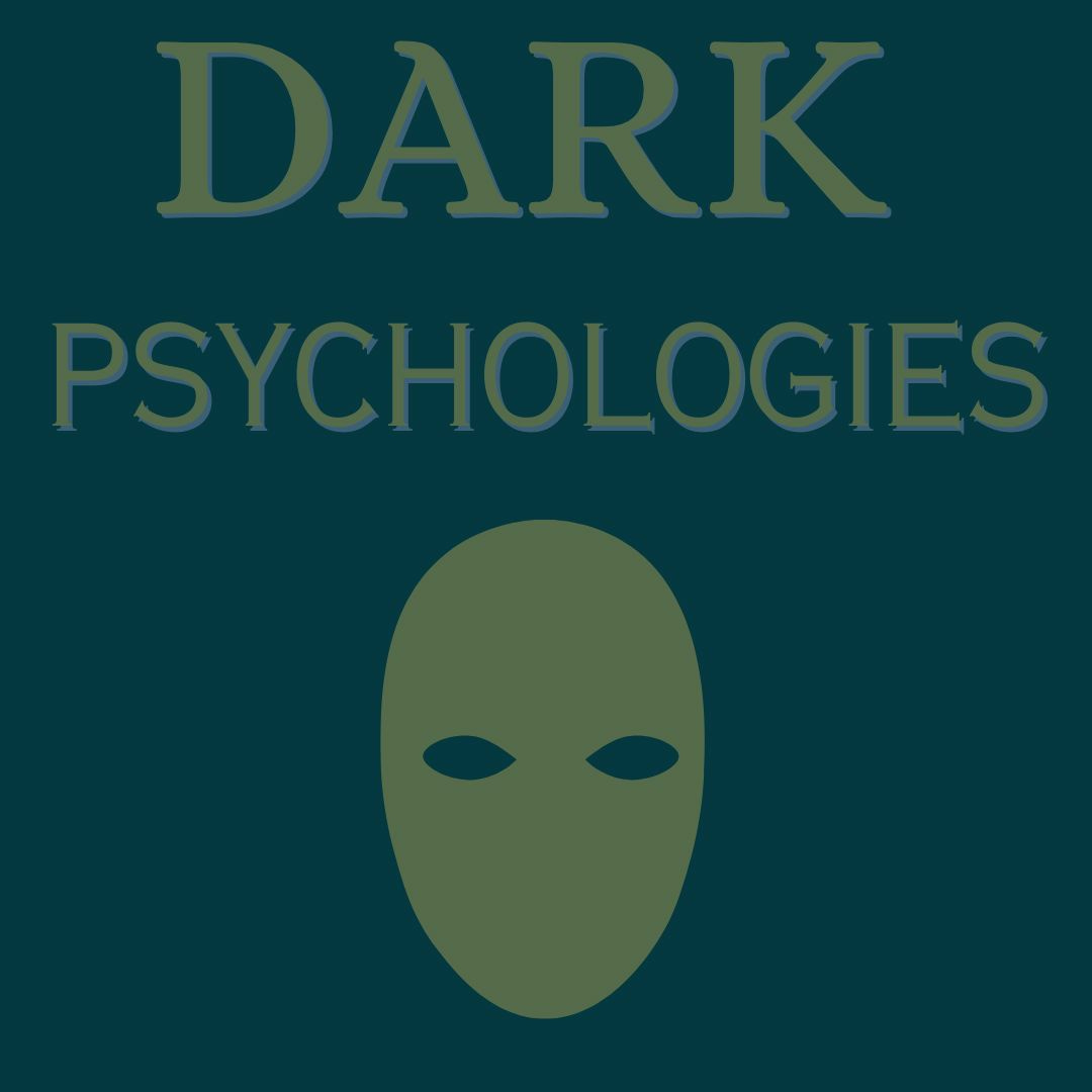 Dark Psychologies