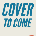 Cover to Come Cover to Come