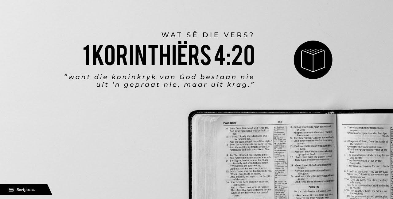 Wat sê die vers: 1 Korinthiërs 4:20