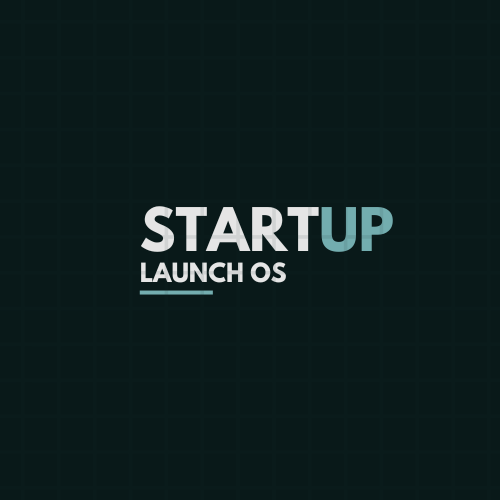 Startup Launch OS