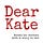 Dear Kate