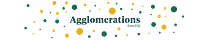Agglomerations