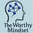 The Worthy Mindset