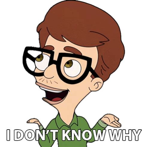 I Dont Know Why Andrew Glouberman Sticker - I Dont Know Why Andrew Glouberman Big Mouth ...