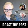 Roast the Post Podcast