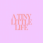 A tiny little life.'s avatar