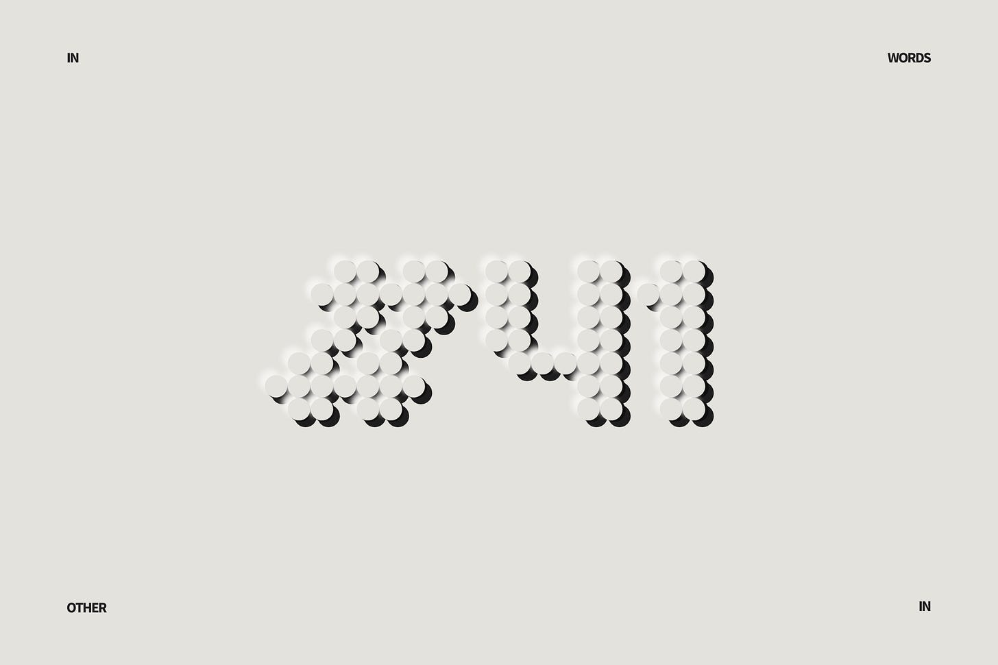 A minimalist, cream-colored digital canvas styled like an embossed museum placard. At the center, the characters #41 are rendered in a pixelated font where each individual pixel is perfectly imitated by a large, raised circular dot. These dots cast soft drop shadows, marrying a computational grid layout with the heavy, physical depth of printmaking. The words IN, WORDS, OTHER, and IN are subtly typeset in the extreme corners of the frame. Part of the In Other Words series at The Subtext Review.