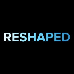 Reshaped