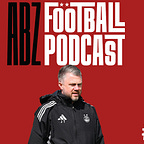 The ABZ Football Podcast