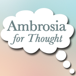 Ambrosia for Thought