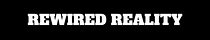 Rewired Reality