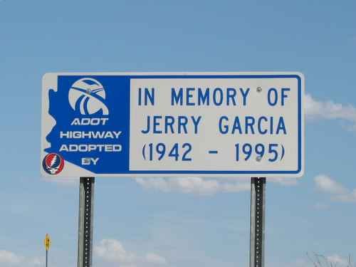 Ariona DOT adopty a highway sign reading "In memory of Jerry Garcia, 1942-1995."
