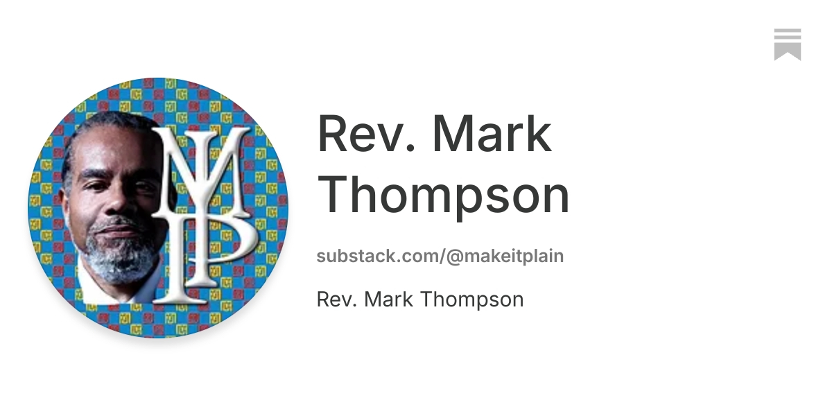 Rev. Mark Thompson | Substack