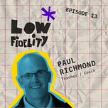 Low Fidelity