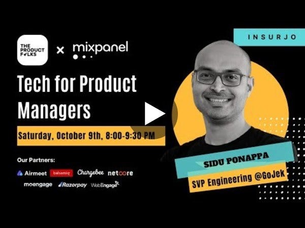 Tech for PMs with Sidu Ponnappa 😍 Tech for PMs with Sidu Ponnappa 😍