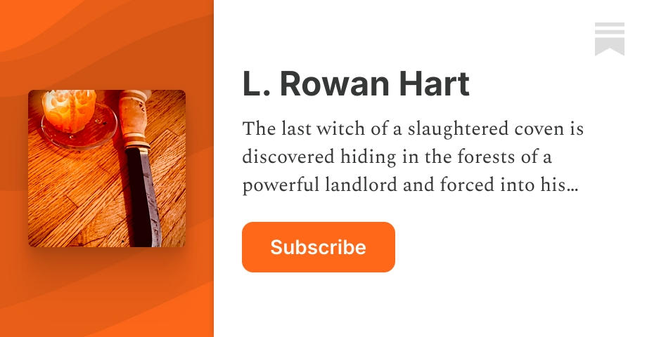 Chapter 3: The Bracken Sparrow - L. Rowan Hart