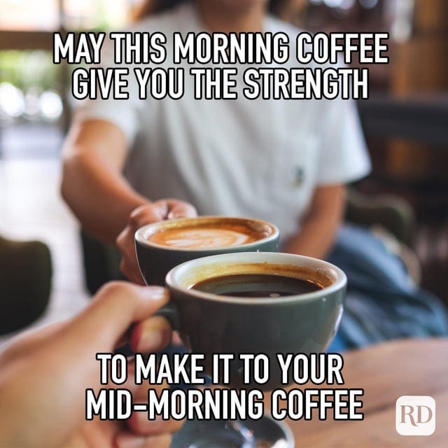 r/coffeememes - May you make it