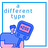 A Different Type