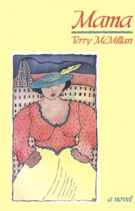 Mama by Terry McMillan Mama by Terry McMillan