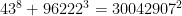 43^{8}+96222^{3} =30042907^{2}