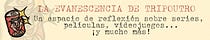 La evanescencia de tripoutro...