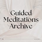 Guided Meditations