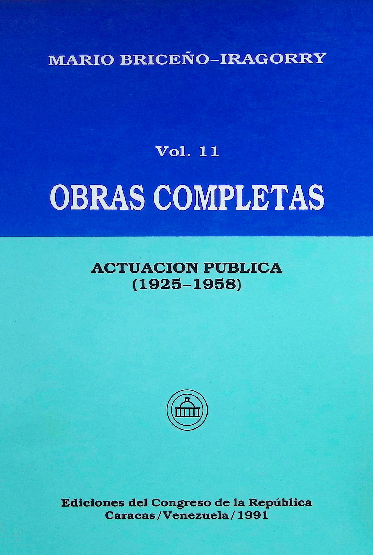 Obras completas: Actuación pública (1925-1958), Tomo XI Obras completas: Actuación pública (1925-1958), Tomo XI