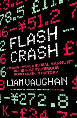 Flash Crash Trading Savant Global Manhun