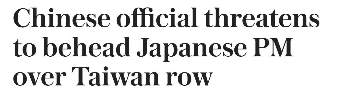 May be an image of text that says 'Chinese official threatens to behead Japanese M over Taiwan row'