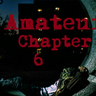 Amateur - Chapter 6