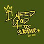 I Need God To Survive's avatar