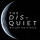 The Dis-quiet